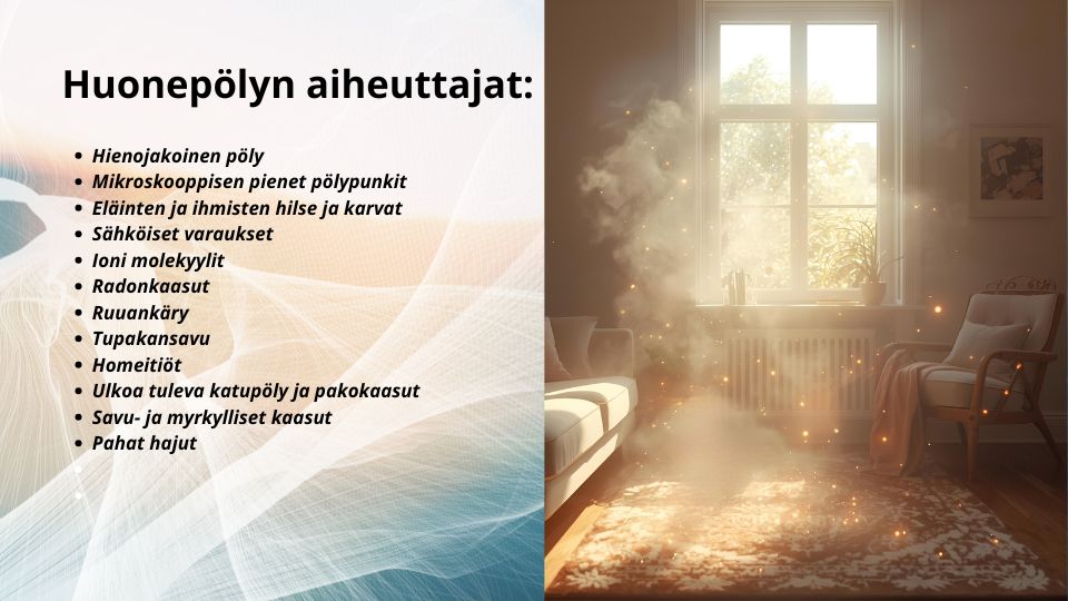 Huonepölyn aiheuttajat