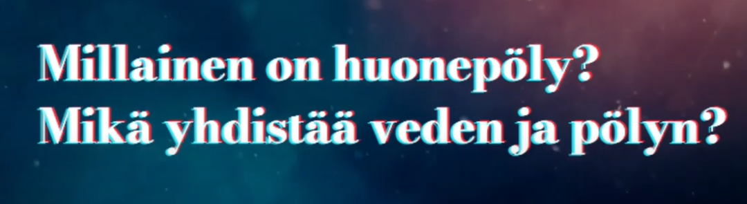 Millainen on huonepöly