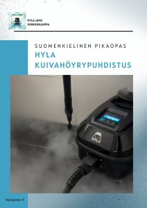HYLA Kuivahöyrypuhdistus Suomenkielinen pikaopas 1