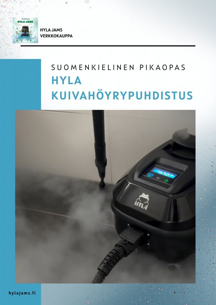 HYLA Kuivahöyrypuhdistus – Suomenkielinen pikaopas 1